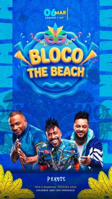 Carnaval Bloco The Beach 06 Março com Pixote PSD Editável