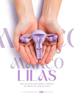 Março Lilás Mês Conscientização Contra Câncer de Colo de Útero PSD Editável