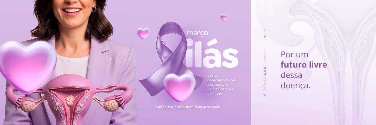 Março Lilás Prevenção Câncer de Colo de Útero saúde PSD Editável