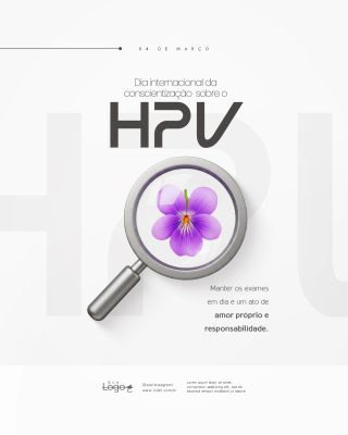 04 de março Dia da Conscientização sobre o HPV PSD Editável