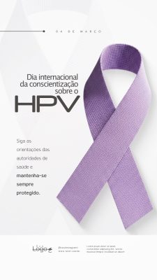 Dia Internacional da Conscientização sobre o HPV 04 de março Social Media PSD Editável