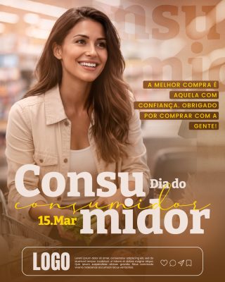 Dia do Consumidor 15 Março A Melhor Compra É Confiança PSD Editável