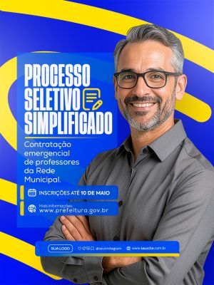 Processo Seletivo Simplificado Contratação Emergencial PSD Editável
