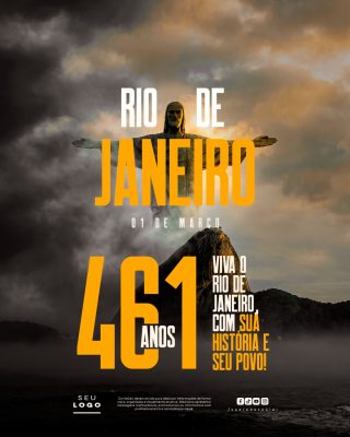 Rio de Janeiro 461 Anos Aniversário Viva Sua História e Seu Povo Social PSD Editável