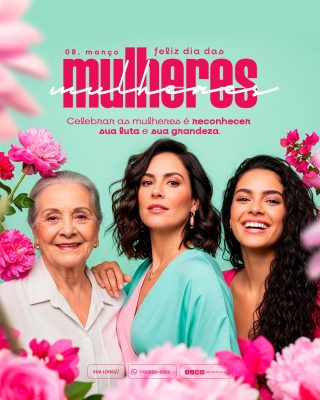 08 de Março Feliz Dia das Mulheres Celebre sua Luta PSD Editável