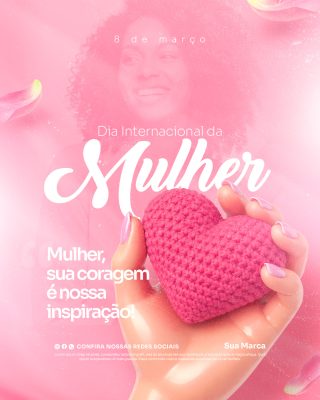 8 de Março Dia Internacional da Mulher Mensagem Inspiradora PSD Editável
