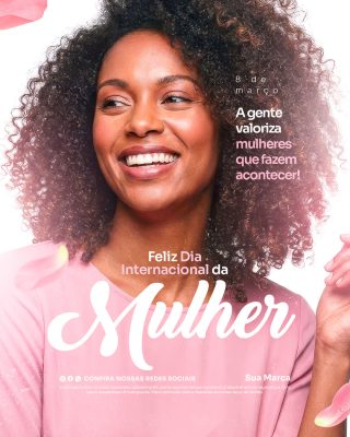 Dia Internacional da Mulher 8 de Março Valorize a Mulher PSD Editável