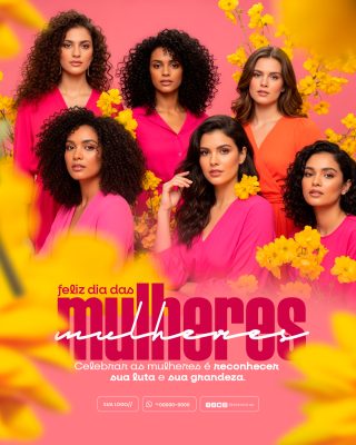 Dia da Mulher Celebrar a Luta e a Grandeza Post Especial PSD Editável