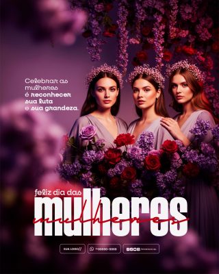 Dia Internacional das Mulheres Celebrar Sua Luta e Grandeza Feliz Dia PSD Editável