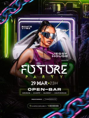 Flyer Party Future Boate Vybz com Jessy House 29 Março PSD Editável