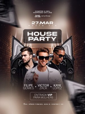 Flyer House Party 27 Mar Boate VIP PSD Editável