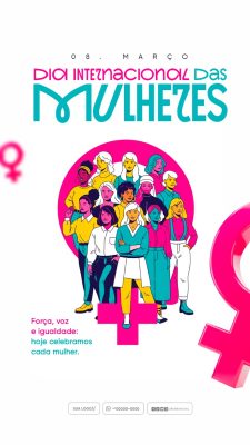 Story Dia Internacional da Mulher Força Voz Igualdade PSD Editável