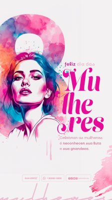 Story Feliz Dia das Mulheres Arte Empoderadora Aquarela Vibrante PSD Editável