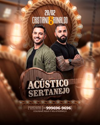 Flyer  Acústico Sertanejo Cristiano e Ronaldo Show Musical PSD Editável
