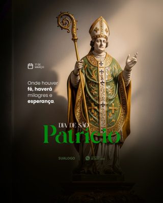 Dia de São Patrício 17 de Março Fé Milagres e Esperança PSD Editável