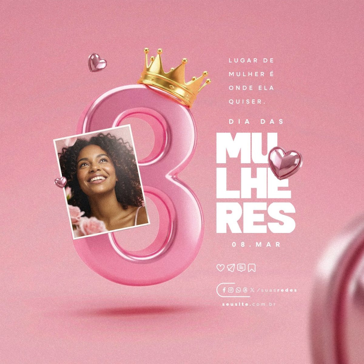 Dia da Mulher 8 de Março Lugar de Mulher É Onde Ela Quiser PSD Editável