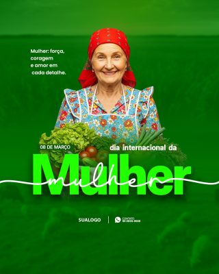Dia Internacional da Mulher 08 de Março Força e Amor PSD Editável