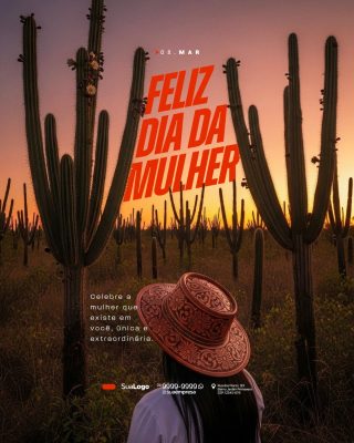 Dia da Mulher 08 Março Sertão Cactos Por do Sol PSD Editável