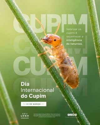 Dia Internacional do Cupim 31 de Março Conscientização PSD Editável