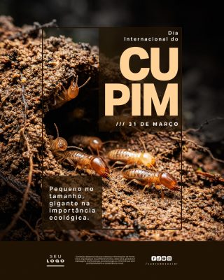 Dia Internacional do Cupim 31 de Março Conscientização PSD Editável