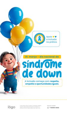 Story Síndrome de Down Dia Nacional da Inclusão Social 21 de Março PSD Editável