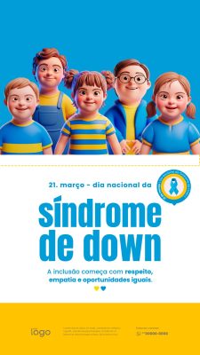Story Síndrome de Down 21 de Março Dia Nacional da Inclusão PSD Editável