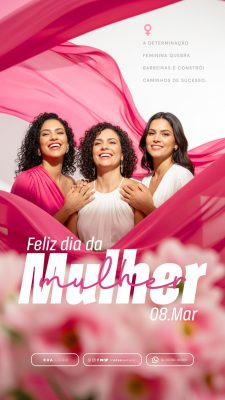 Story Dia Internacional da Mulher 08 de Março Social Media PSD Editável