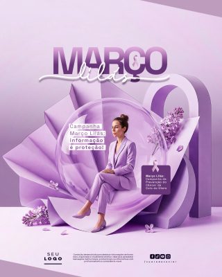 Março Lilás Campanha Prevenção Câncer Colo Útero Informação é Proteção PSD Editável