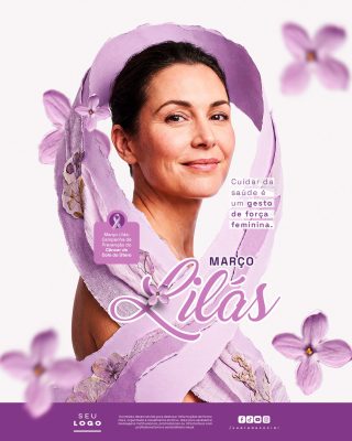 Março Lilás Prevenção Câncer Colo Útero Mulher Forte Saúde PSD Editável