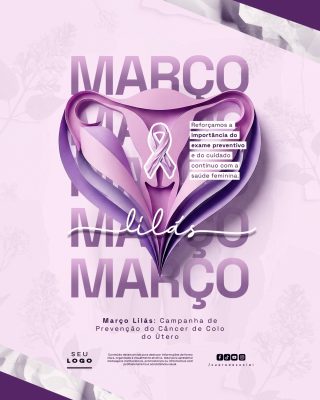 Março Lilás Campanha Prevenção Câncer Colo Útero Saúde Feminina PSD Editável