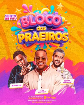 Carnaval Bloco dos Praieiros Sexta 28 Fev Léo Santana Pedro Sampaio PSD Editável