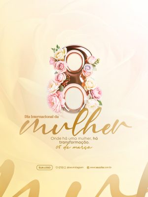 Dia Internacional da Mulher Onde Há Mulher Há Transformação PSD Editável