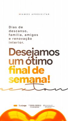 Mensagem Final de Semana VAMOS APROVEITAR Desejamos um Ótimo PSD Editável