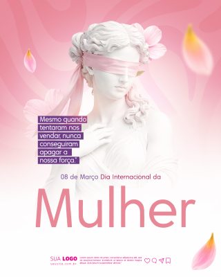 Mulher 08 de Março Dia Internacional Mensagem Poderosa PSD Editável