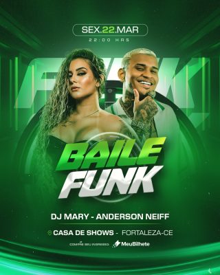 Baile Funk Sex 22 Março DJ Mary Anderson Neiff Fortaleza PSD Editável