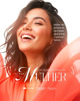 Mulher 08 Março Dia Internacional Mensagem Empoderamento PSD Editável