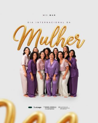 Dia Internacional Mulher 08 Março Post Celebrativo PSD Editável