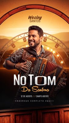 Show Wesley Santos No Tom da Sanfona 12 de Agosto PSD Editável