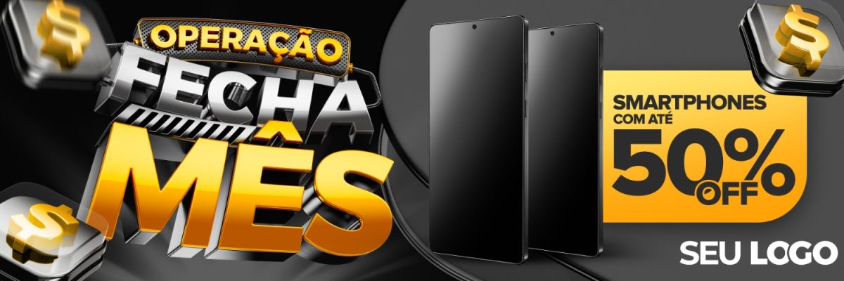 Operação Fecha Mês Smartfones 50% de Desconto PSD Editável