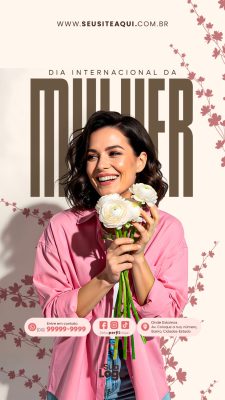 Story Mulher Empoderada Dia Internacional Post Story PSD Editável