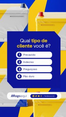 Story Bateria Automotiva Qual Tipo de Cliente Você É PSD Editável