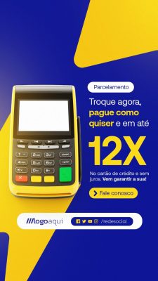 Story Bateria Automotiva Parcelamento Troque Agora Pague Como Quiser em Até 12X PSD Editável