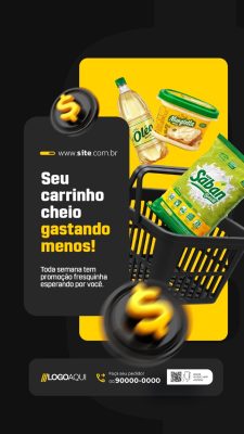 Story Supermercado Seu Carrinho Cheio Gastando Menos Promoção PSD Editável