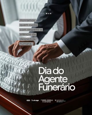 Dia do Agente Funerário Homenagem 17 Março Respeito PSD Editável