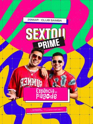 Flyer Próximos Shows Evento Sextou Prime Essência do Pagode 29 Março PSD Editável