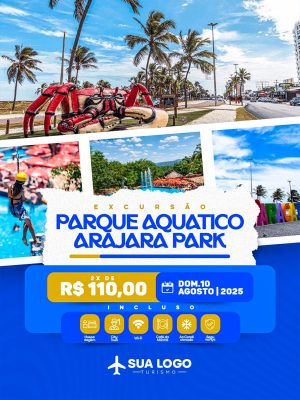 Excursão Parque Aquático Arajara Park Agosto 2029 Oferta PSD Editável