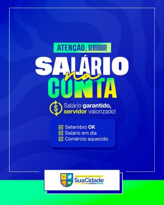 Atenção Servidor Salário na Conta Setembro e Comércio Aquecido PSD Editável