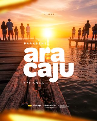 Aniversário Aracaju 171 Anos Parabéns 17 Março Pôr do Sol PSD Editável