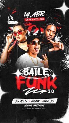 Baile Funk 2.0 14.ABR Open 23H30 Dj Aleff Jhonn Anne DJ PSD Editável