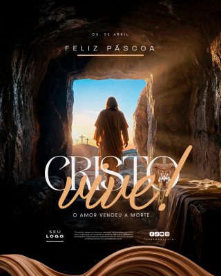 Feliz Páscoa 05 de Abril Cristo Vive O Amor Venceu A Morte PSD Editável